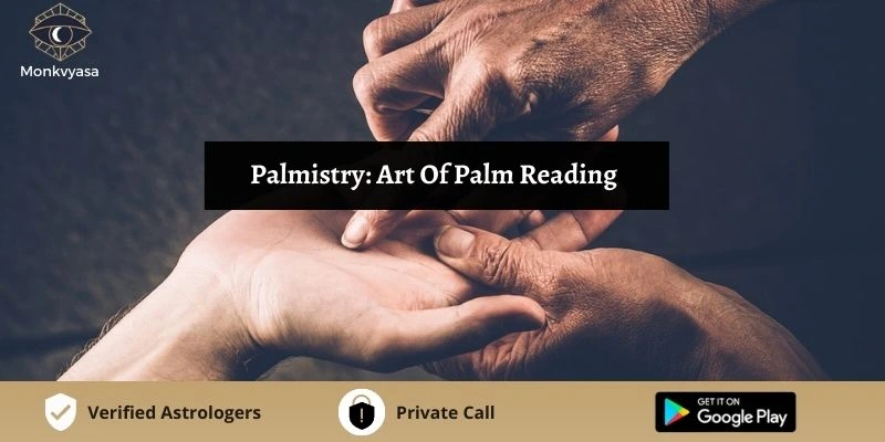 Palmistry Art Of Palm Reading